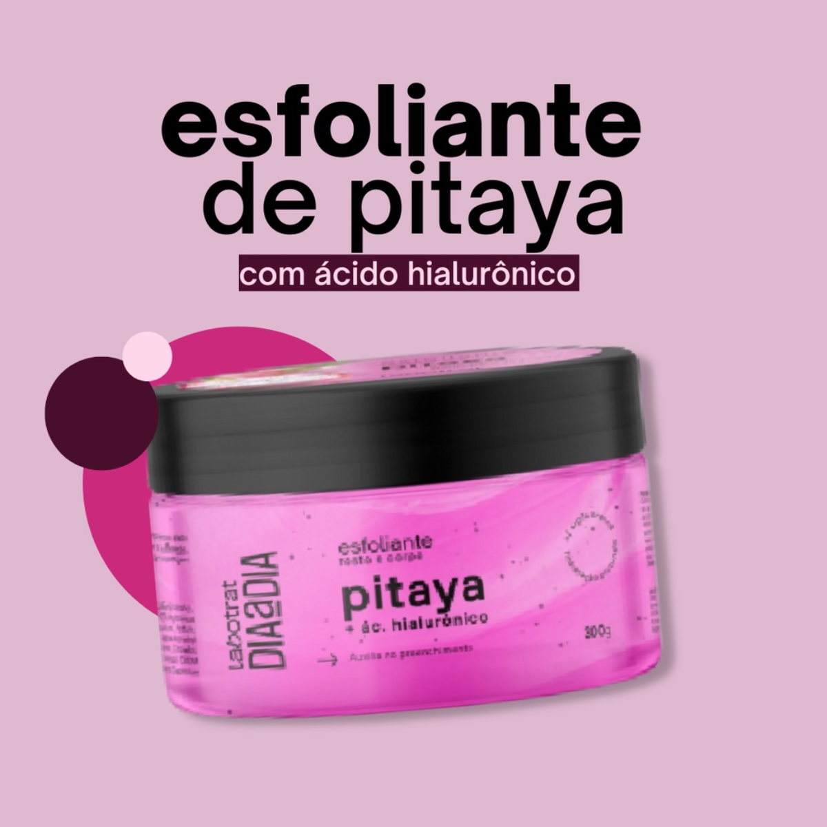 Labotrat esfoliante Pitaya Dia a Dia 300 g para o corpo