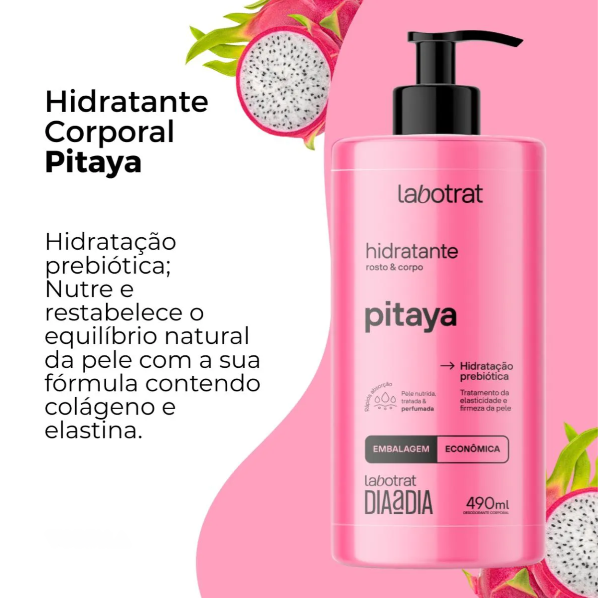 Labotrat hidratante corporal Pitaya Dia a Dia 490 ml para o corpo