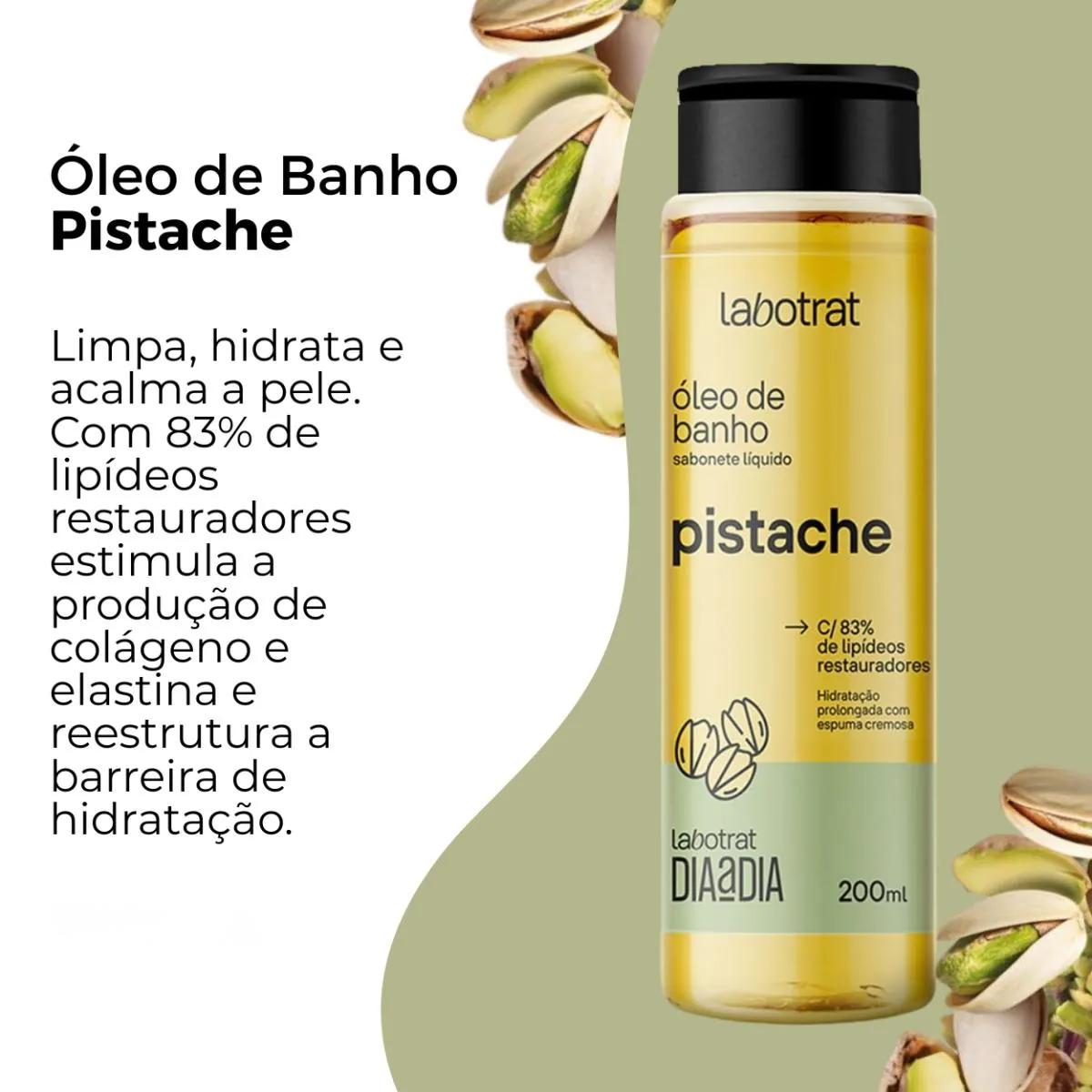 Labotrat sabonete óleo de banho Pistache Dia a Dia 200 ml para o corpo